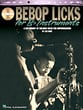 BEBOP LICKS FOR B FLAT INSTRUMENTS BK/CD cover